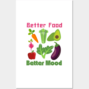 Better food better mood Posters and Art